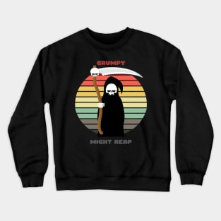 Sunset Reaper / Grumpy, Might Reap Crewneck Sweatshirt